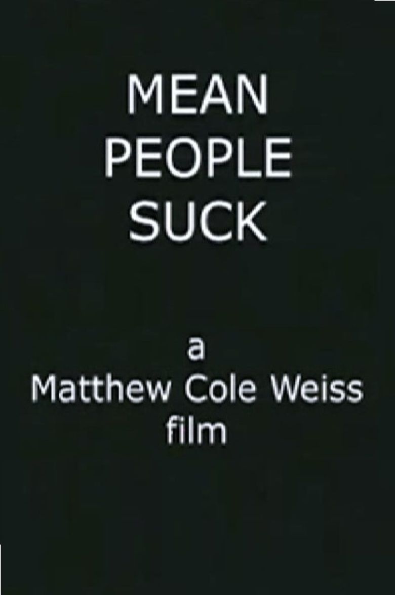 Mean People Suck Movie 88
